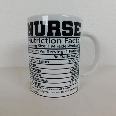 Funny Nurse Nutritional Facts 15 oz Coffee Cup Tea Mug Compassion Miracle  Worker | eBay