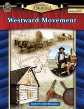 Spotlight on America: Westward Movement: Westwa- paperback, 9781420632163, Smith