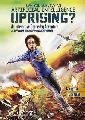 Can You Survive an Aritificial Intelligence Uprising?: An Interactive...