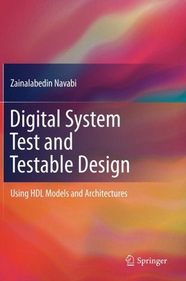 Navabi - Digital System Test and Testable Design   Using HDL Models an - X555z