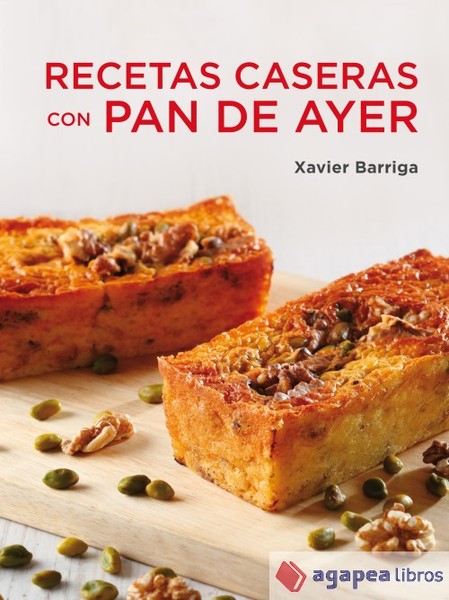 Recetas caseras con pan de ayer.. NUEVO. ENVÍO URGENTE (Librería Agapea)