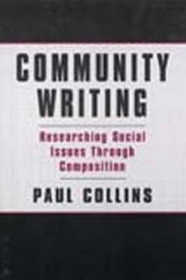 Community Writing: Researching Social Issues Through Composition (Language, Cul