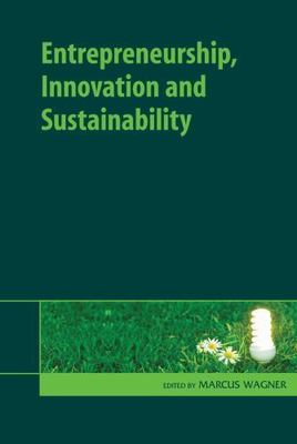 Entrepreneurship, Innovation and Sustainability by 