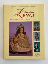 Le Bambole Lenci. Michela Giorgio Henrietta Somalvico , Idea Libri .