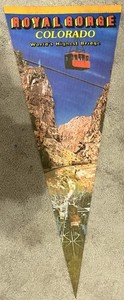 Vintage ROYAL GORGE BRIDGE - SCENIC INCLINE PENNANT - COLORADO. No Pin Holes.