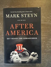 After America : Get Ready for Armageddon by Mark Steyn (2011, Hardcover)