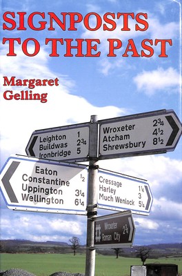 Signposts to the Past: Place Names and the History of England by Gelling, Margar