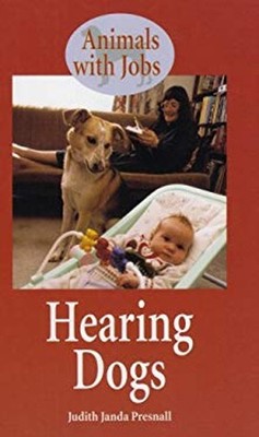 Hearing Dogs Hardcover Judith Janda Presnall