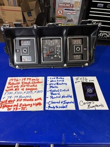 #526 1976 1977 1978 1979 Rebuilt dash cluster f100 f150 250 f350  78/79 bronco