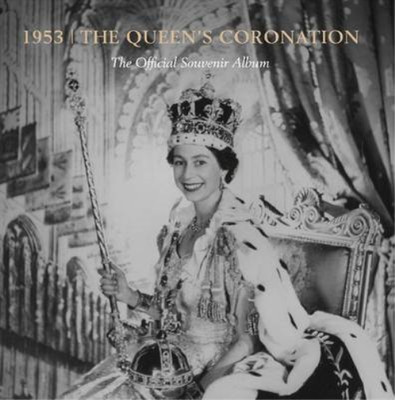 The Queens Coronation 1953: The Official Souvenir Album (Royal Collection Public
