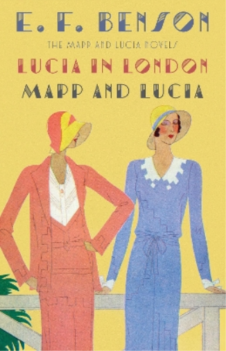 E. F. Benson Lucia in London & Mapp and Lucia (Tascabile) Mapp & Lucia Series