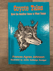 Coyote Tales (West Texas) by Frances Agnes Johnson - Ln - Signed and Inscribed