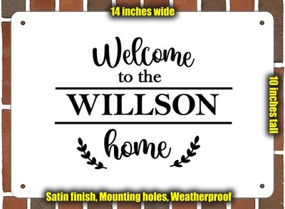 Metal Sign - Welcome to the WILLSON home - 14x10 inches