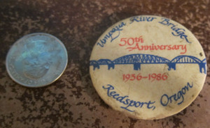 1986 Umpqua River Bridge Pin 50th Anniversary, REEDSPORT OREGON