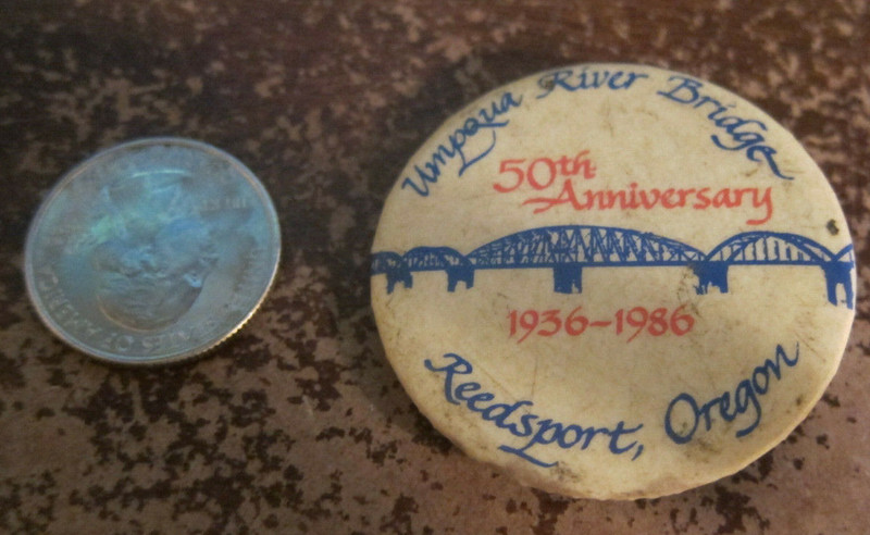 1986 Umpqua River Bridge Pin 50th Anniversary, REEDSPORT OREGON