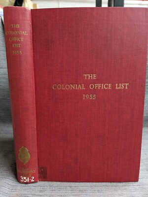 The Colonial Office List 1955: HMSO