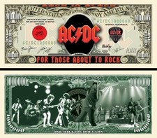 OUR AC/DC MILLION DOLLAR BILL (25 Bills)
