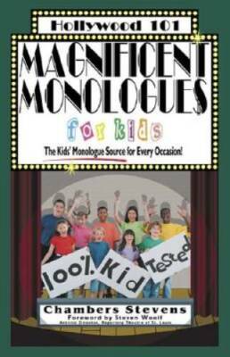 Magnificent Monologues for Kids (Hollywood 101) - Paperback - VERY GOOD