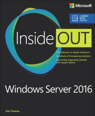 Windows Server 2016 Inside Out by Thomas, Orin
