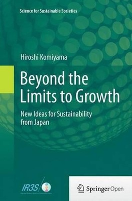 Beyond the Limits to Growth: New Ideas for Sustainability from Japan by Hiroshi 