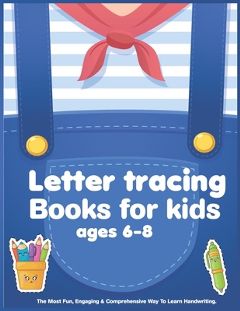 Letter tracing books for kids ages 6-8: Alphabet Writing Practice Words ...