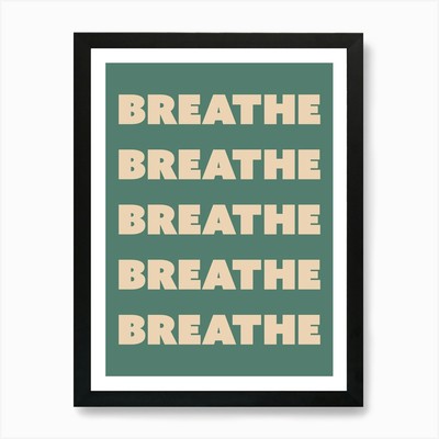 Atmen wiederholter Text, cool, entspannen gerahmtes Wandbild Poster Leinwanddruck Bild