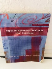 Applied Behavior Analysis for Teachers by Anne C. Troutman and Paul A....
