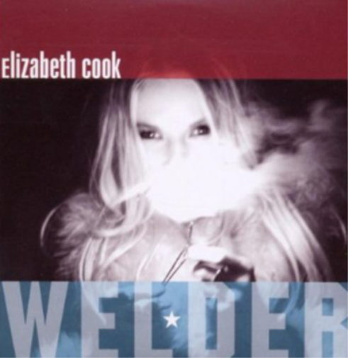 Elizabeth Cook Welder (CD) Album