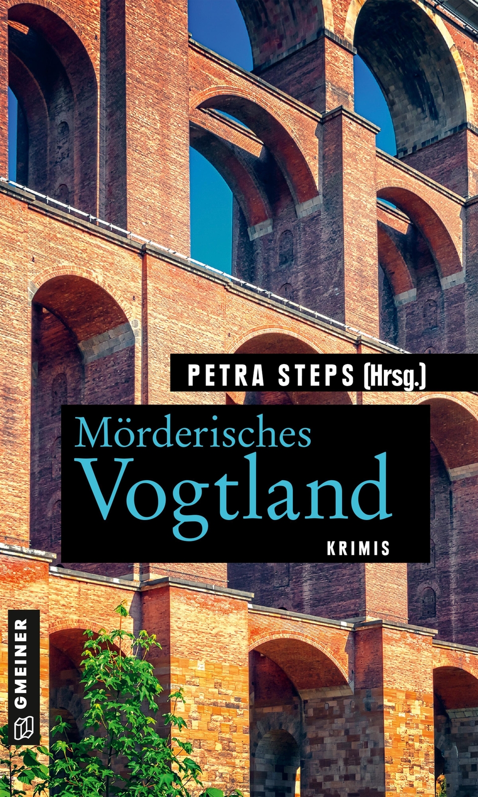 Thumbnail - Mörderisches Vogtland 11 Krimis Und 125 Freizeittipps Petra Steps