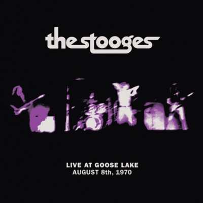 STOOGES - LIVE AT GOOSE LAKE: AUGUST 8TH 1970   VINYL LP NEU