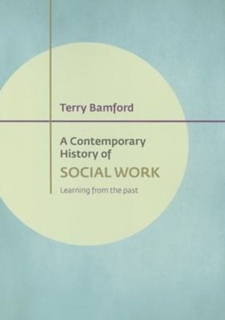 A Contemporary History of Social Work – Learning f rom the Past Bamford - Image 4
