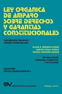 Ley Organica De Amparo Sobre Derechos Y Garantias Constituci...