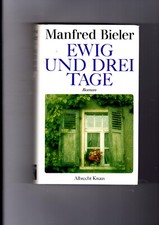 Ewig und drei Tage - Manfred Bieler - geb. Ausg.m.SU - sehr gut