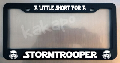 A Little Short For A Stormtrooper Star Wars Glossy Black License