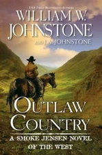Outlaw Country by Johnstone, William W.; Johnstone, J. a.