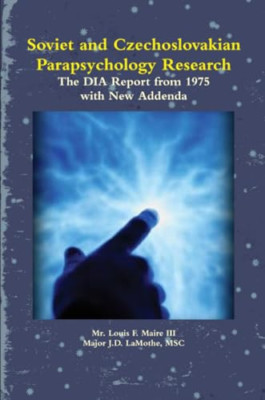 Soviet and Czechoslovakian Parapsychology Research: the -  NEW Msc, Major J.D. 2