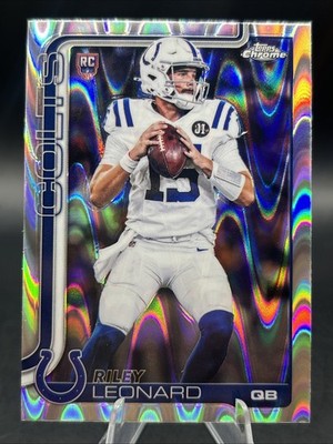 2025 Topps Chrome Riley Leonard ray wave Refractor RC Colts 