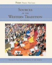 Sources of the Western Tradition Vol. 2 : From the Renaissance to