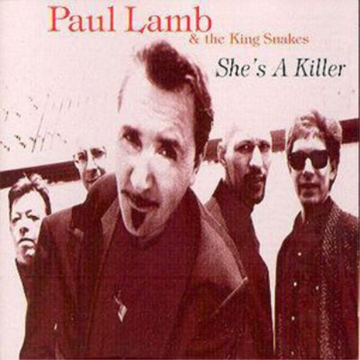 Lamb, Paul & The King Snakes She's A Killer (CD) Album