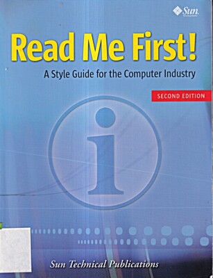 Read Me First! A Style Guide for the Computer Industry, Third Edi