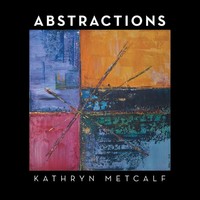 Kathryn Metcalf | Abstractions | Taschenbuch | Englisch (2015) | Balboa Press