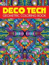 Deco Tech : Geometric Coloring Book Wik, John Coloring Books for