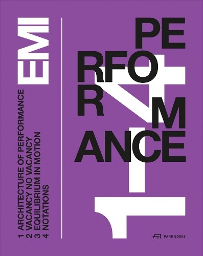 Performance by  Edelaar Mosayebi Inderbitzin Architects, Elli... - 9783038603375