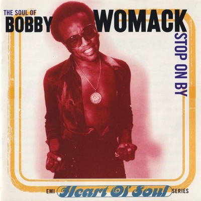 Bobby Womack - The Soul Of Bobby Womack: Stop On By (CD, Comp) (Very Good Plus (