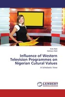 Influence Of Western Television Programmes On Nigerian Cutural Values Sola Alabi