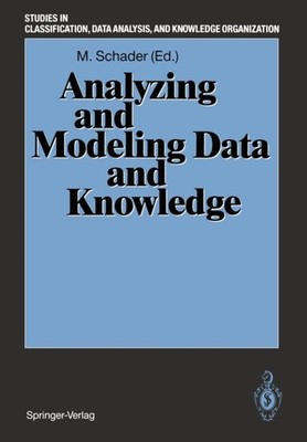 Schader - Analyzing and Modeling Data and Knowledge   Proceedings of t - X555z