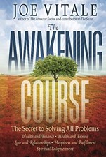 The Awakening Course: The Secret to Solving All Probl... by Vitale, Joe Hardback