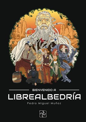 Pedro Miguel Muñoz Bienvenido A Librealbedria
