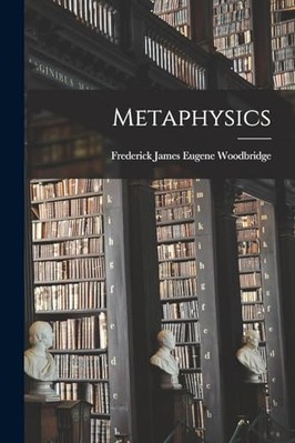 Metaphysics -  NEW Woodbridge Fred 2022