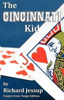 Richard Jessup The Cincinnati Kid - Empty-Grave Tango Ed (Paperback) (UK IMPORT)